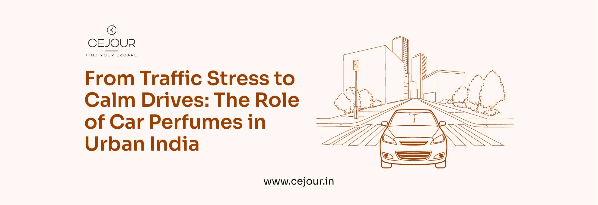 From Traffic Stress to Calm Drives: The Role of Car Perfumes in Urban India - Cejour