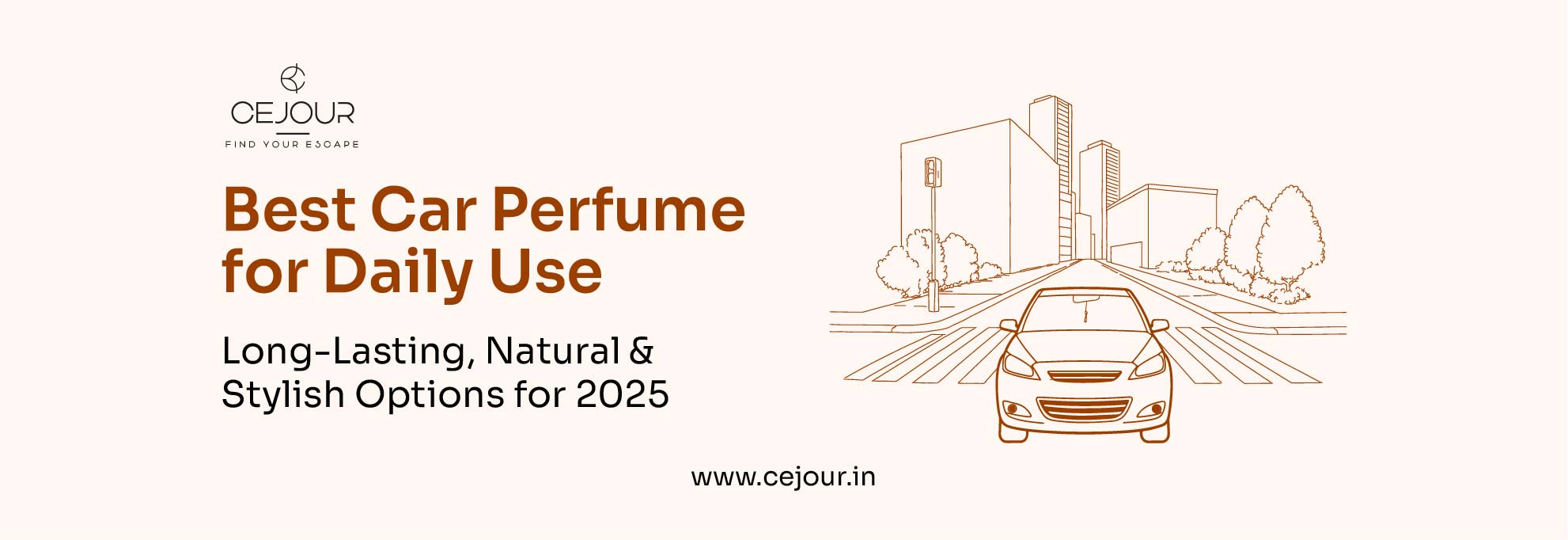 Best Car Perfume for Daily Use: Long-Lasting, Natural & Stylish Options for 2025 - Cejour