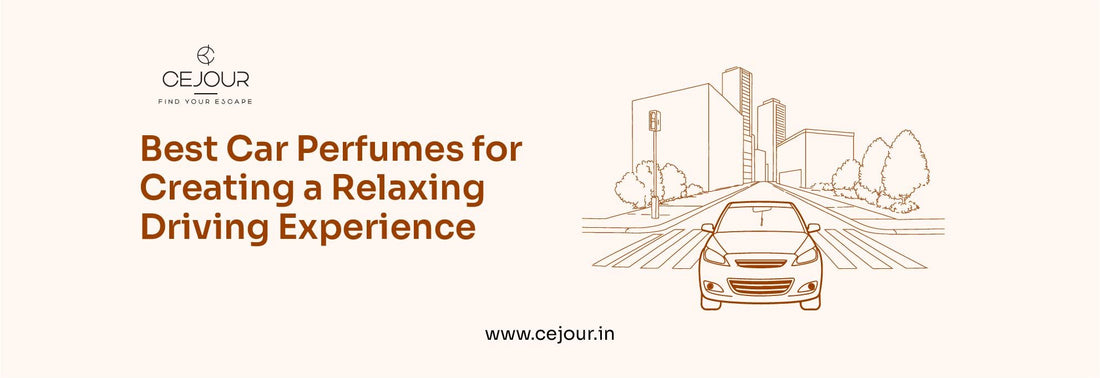 Best Car Perfumes for Creating a Relaxing Driving Experience - Cejour