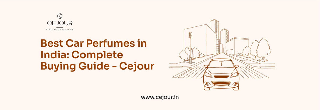 Best Car Perfumes in India: Complete Buying Guide - Cejour - Cejour