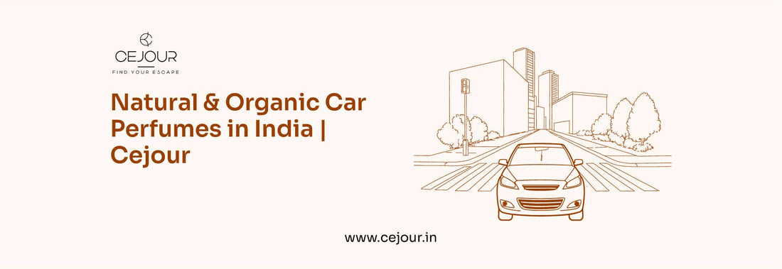 Natural & Organic Car Perfumes in India | Cejour - Cejour