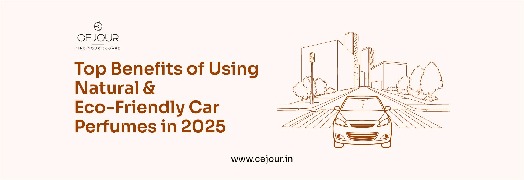 Top Benefits of Using Natural &amp; Eco-Friendly Car Perfumes in 2025 - Cejour