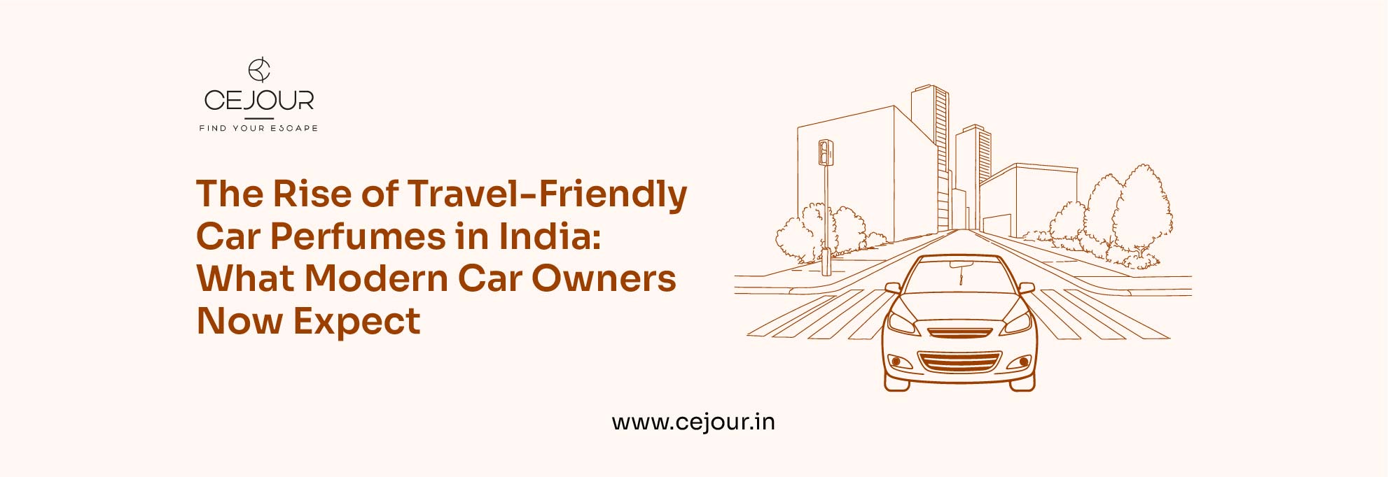 Travel-Friendly Car Perfumes India: Modern Expectations | CEJOUR - Cejour